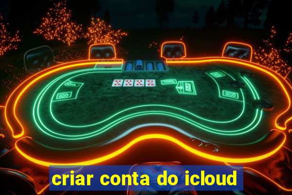 criar conta do icloud